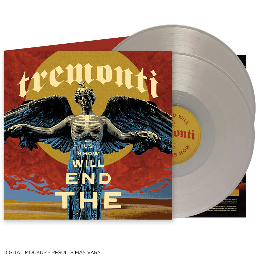 TREMONTI - THE END WILL SHOW US HOW (Indie Exclusive, "Cristallo" Clear Vinyl, Limited Edition)