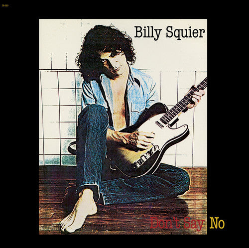 BILLY SQUIER - DON'T SAY NO (Remastered, 180 Gram Vinyl)
