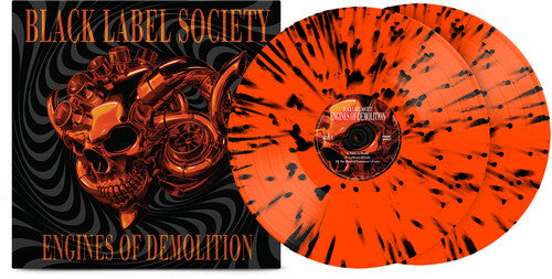 BLACK LABEL SOCIETY - ENGINES OF DEMOLITION (Limited Edition, Neon Orange Black Splatter) (2LP)