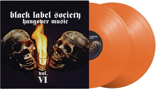 BLACK LABEL SOCIETY - HANGOVER MUSIC VOL. VI (Limited Edition Reissue, Double Orange Vinyl)(2LP)