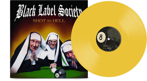 BLACK LABEL SOCIETY - SHOT TO HELL (Limited Edition Reissue, Canary Yellow Vinyl)