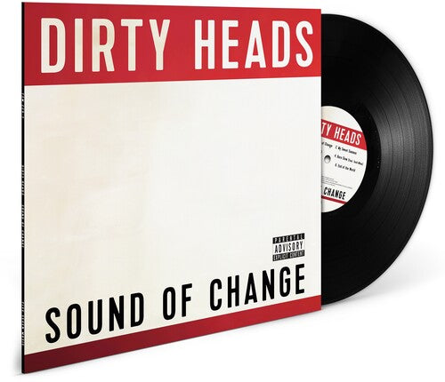 DIRTY HEADS - SOUND OF CHANGE (Black Vinyl)