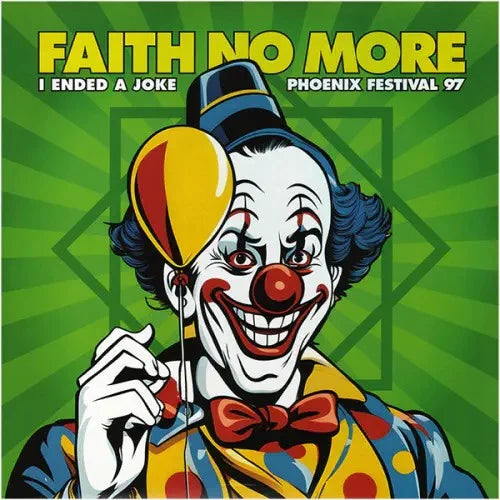 FAITH NO MORE - I ENDED A JOKE: PHOENIX FESTIVAL 97 (Black Vinyl) [Import]