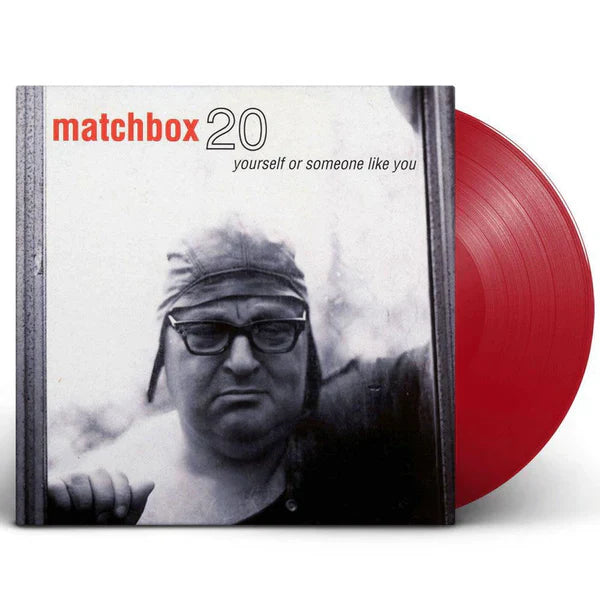 MATCHBOX TWENTY - YOURSELF OR SOMEONE LIKE YOU (20th Anniversary Limited Edition, Transparent Red Vinyl)