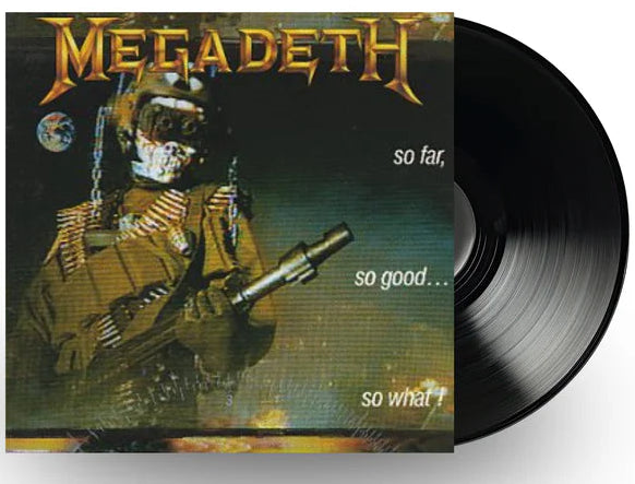 MEGADETH - SO FAR SO GOOD... SO WHAT! (Limited Edition, 180 Gram Vinyl)