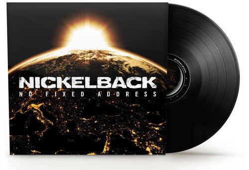 NICKELBACK - NO FIXED ADDRESS (Anniversary Edition Black Vinyl)