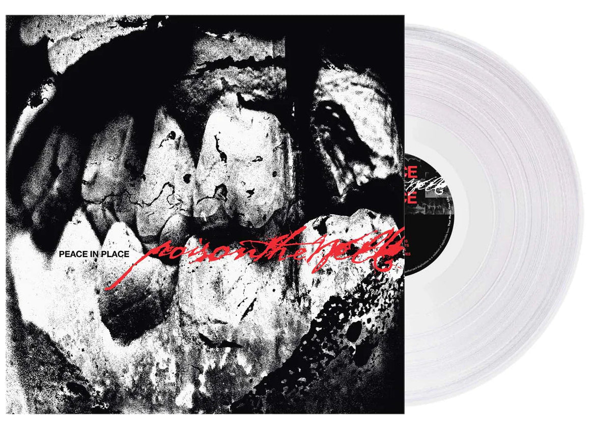 POISON THE WELL - PEACE IN PLACE (Ultra Clear Vinyl)