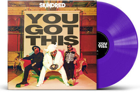SKINDRED - YOU GOT THIS (Indie Exclusive, Limited Edition Purple Vinyl)