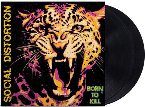 SOCIAL DISTORTION - BORN TO KILL (Double Black Vinyl) (2LP)